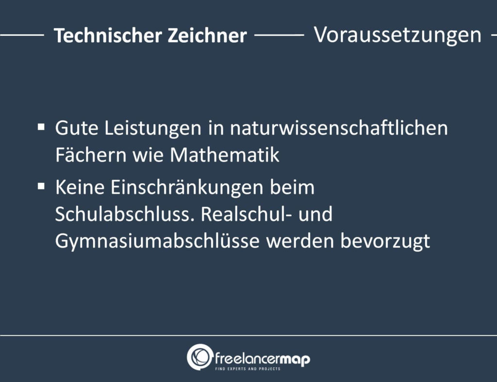 Voraussetzungen eines Technischen Zeichners