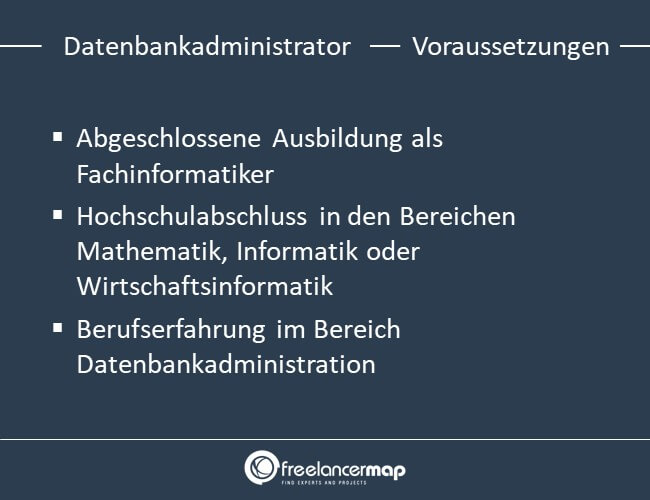 Voraussetzungen um Datenbankadministrator zu werden