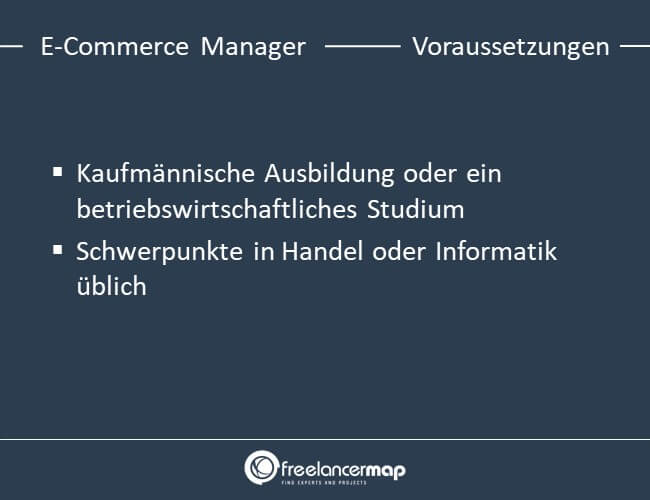 Voraussetzungen um E-Commerce Manager zu werden