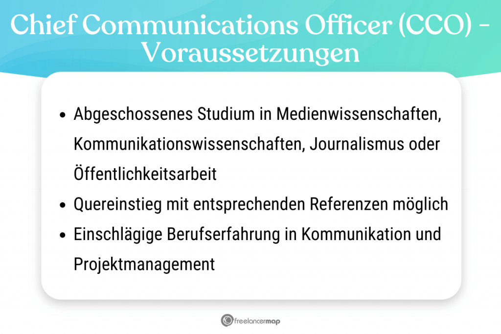 Voraussetzungen, die für den Chief Communications Officer gelten