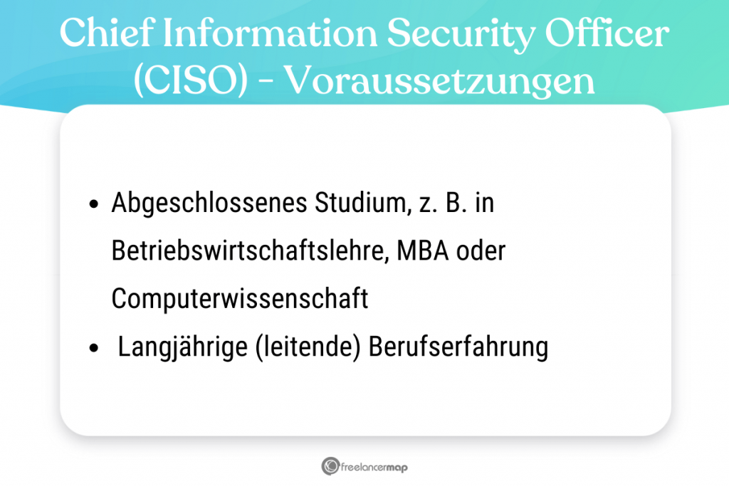 Voraussetzungen, die für den Chief Information Security Officer gelten 