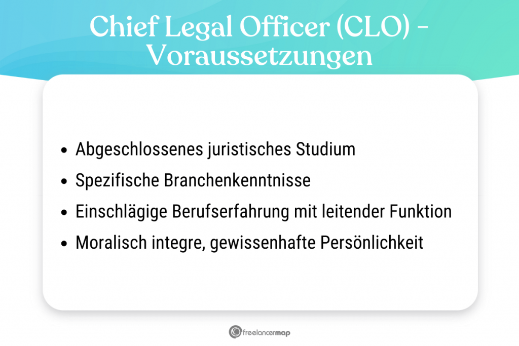 Voraussetzungen, die für den Chief Legal Officer gelten 