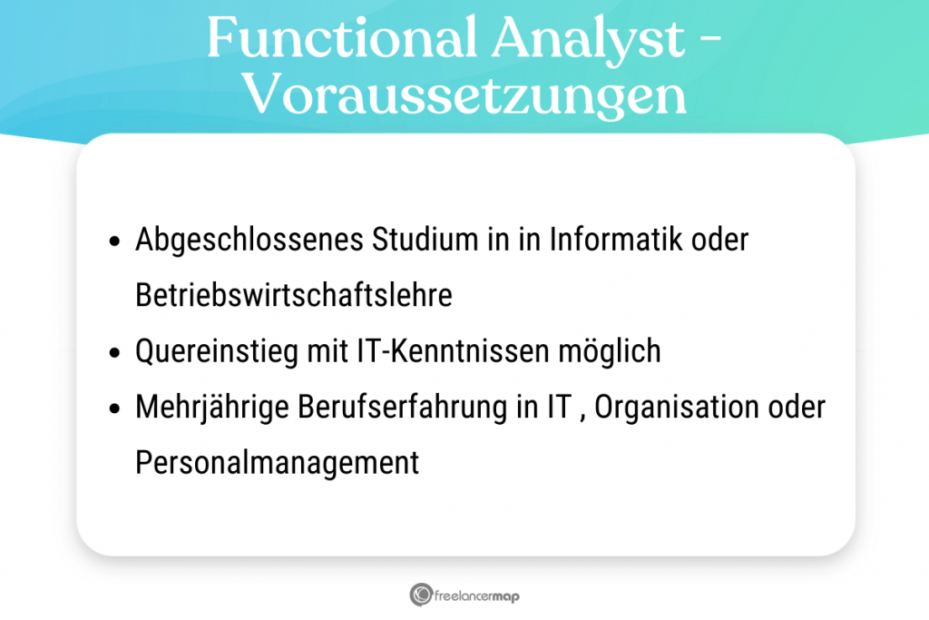 Voraussetzungen, die für den Functional Analyst gelten 