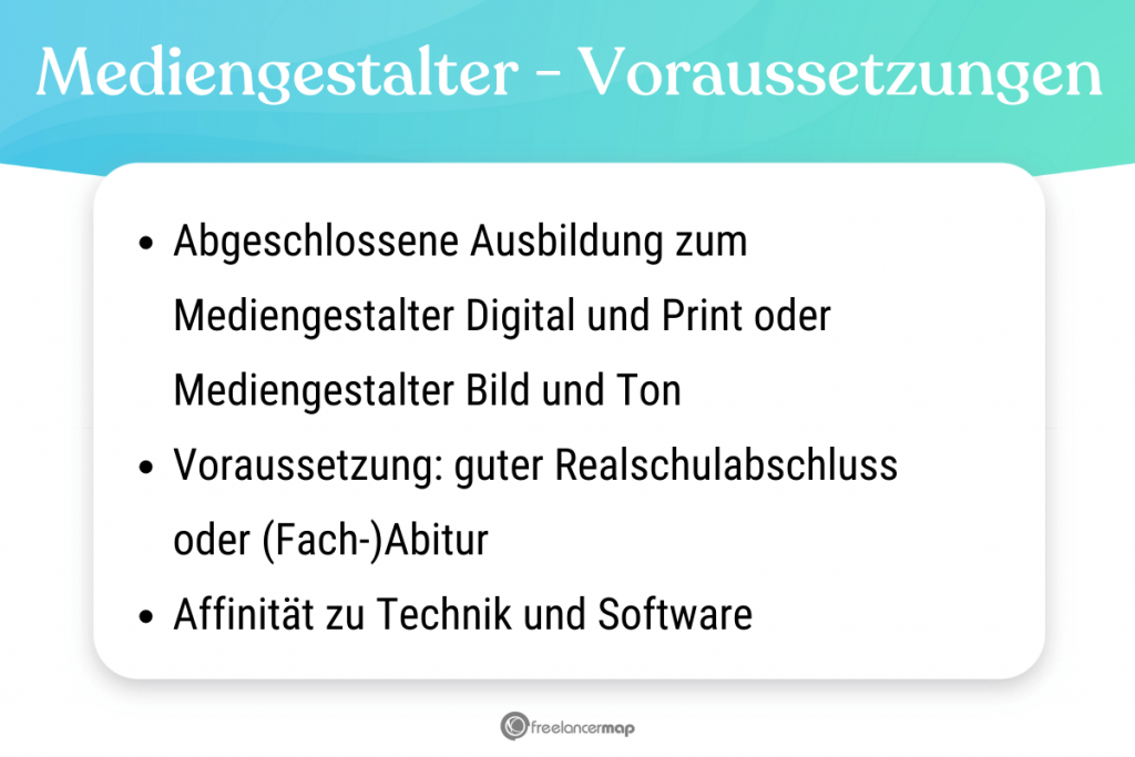 Voraussetzungen, die für den Mediengestalter gelten