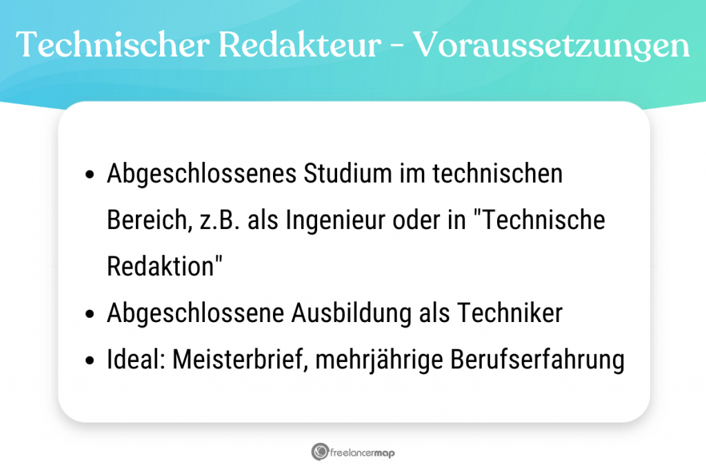 Voraussetzungen, die für den Technischer Redakteur gelten 