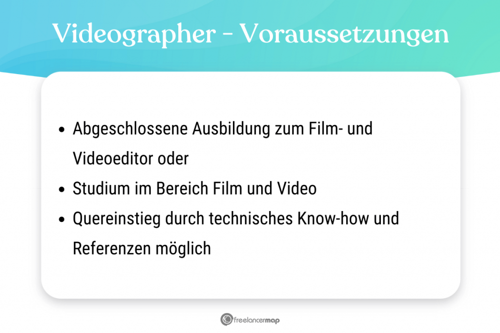 Voraussetzungen, die für den Videographer gelten 