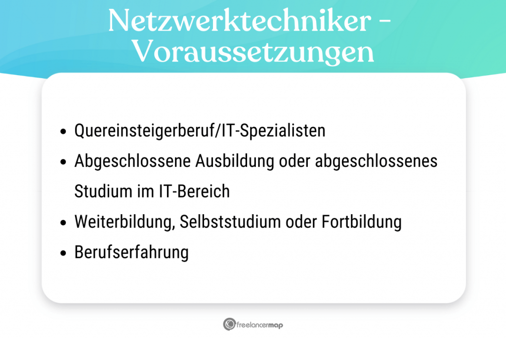 Voraussetzungen, die für den Netzwerktechniker gelten